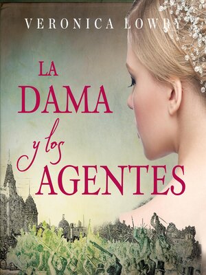 cover image of La dama y los agentes